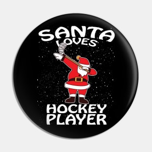 Santa Loves Hockey Player Christmas Pin