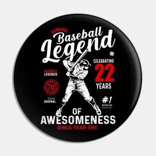 22th Birthday Gift Baseball Legend 70 Years Pin