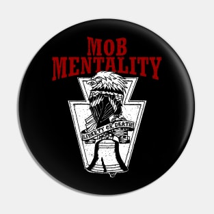 Mob Mentality Eagle Pin