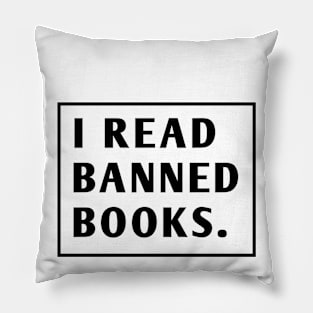 I Read Banned Books Pillow