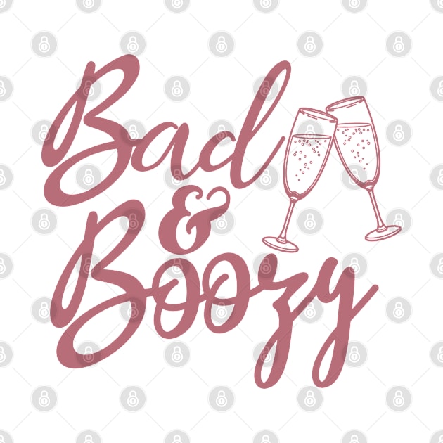 Bad And Boozy - Bachelorette Drinking And Hen Night Party Gift For Women by Art Like Wow Designs