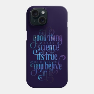 Science is True Phone Case