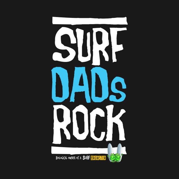 Surf Dads Rock! by brendanjohnson