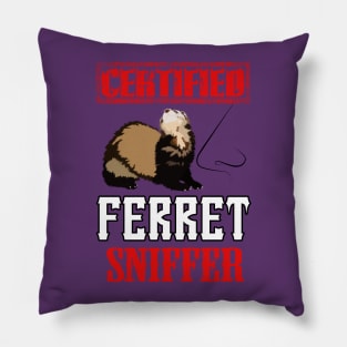 Certified Ferret Sniffer Pillow