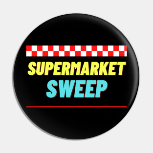 supermarket sweep classic american retro sticker Pin