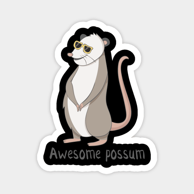 Awesome Possum Funny Possum Magnet by Dreamy Panda Designs