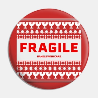 FRAGILE Pin