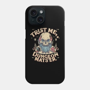 Trust Me, a Dungeon Master Phone Case