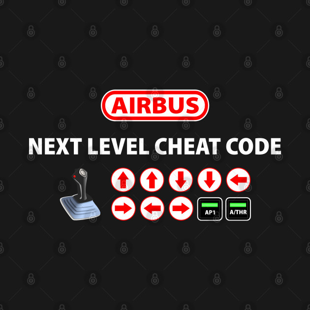 Discover Airbus - Next Level Cheat Code - Pilot - T-Shirt