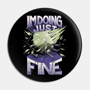 RPG - Im Doing Just Fine Pin