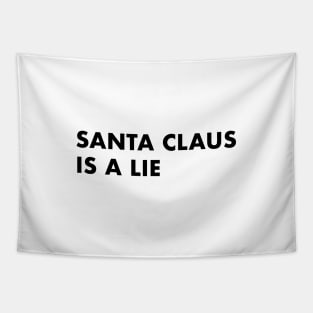 Santa Claus Is A Lie Tapestry