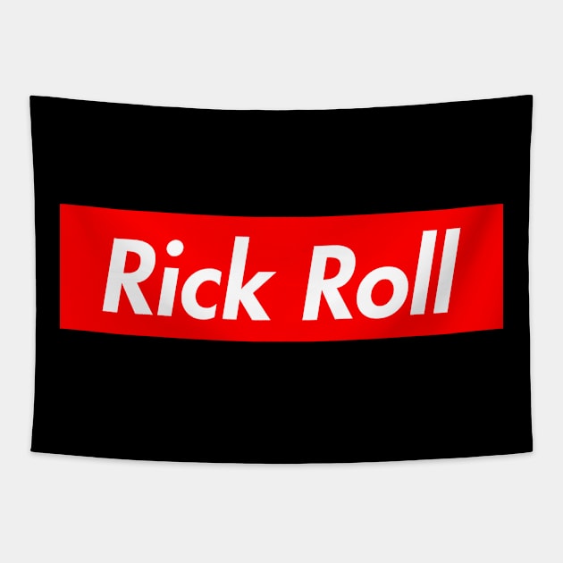 Rick Roll Dank Meme Tapestry by lightbulbmcoc