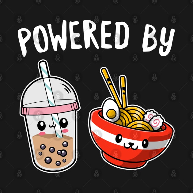 Powered by ramen and boba tea by StarMa