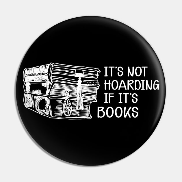 Book - It's not hoarding if it's books Pin by KC Happy Shop