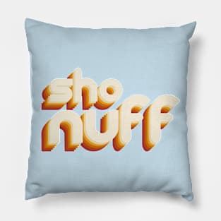 sho nuff Pillow