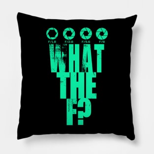 'F-Stop Lens What The F' Cool Photography Camera Gift Pillow