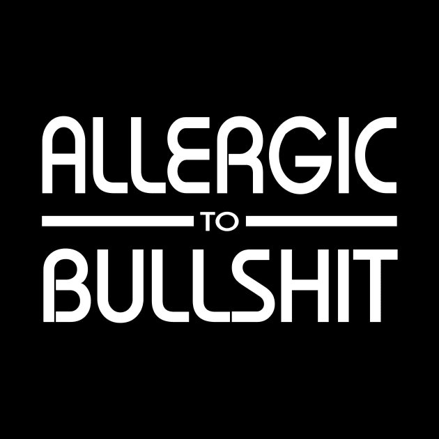 Allergic to bullshit by pickledpossums