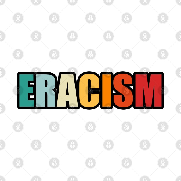 Eracism by TheAwesome