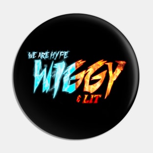 wiggys swag Pin