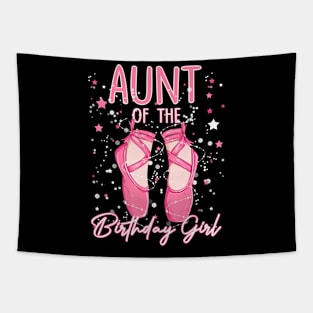 Aunt Of The Birthday Ballerina Girl Bday Party Ballet Dancer Tapestry