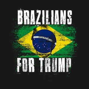 Brazilians For Trump - Trump 2020 Patriotic Flag T-Shirt