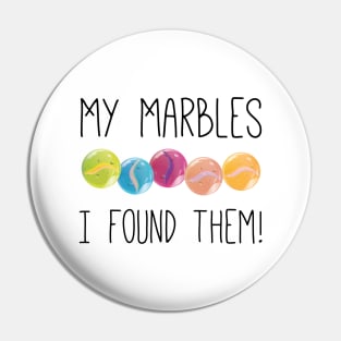 I found my marbles Pin