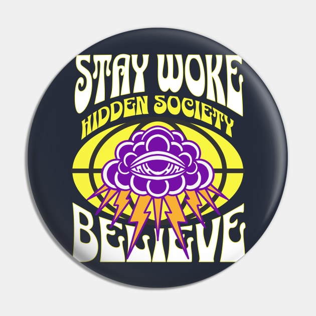 Stay Woke-Believe Pin by Intricate House of Design