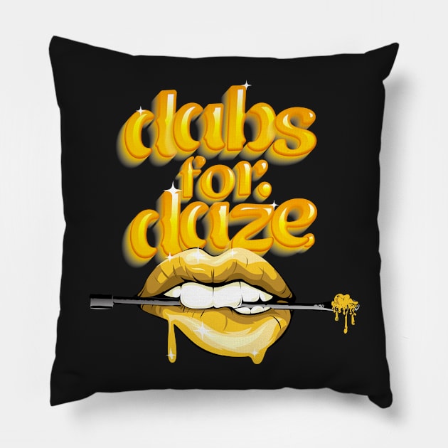 Dabs for Daze Pillow by kushcoast