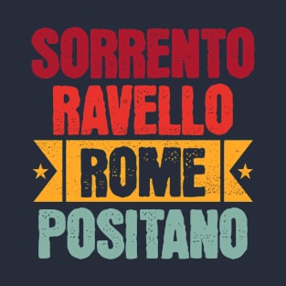 Sorrento Ravello Rome Positano T-Shirt