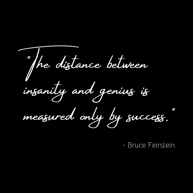 A Quote about Success by Bruce Feirstein by Poemit