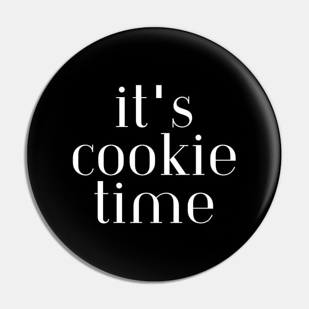 It's Cookie Time Pin by HobbyAndArt