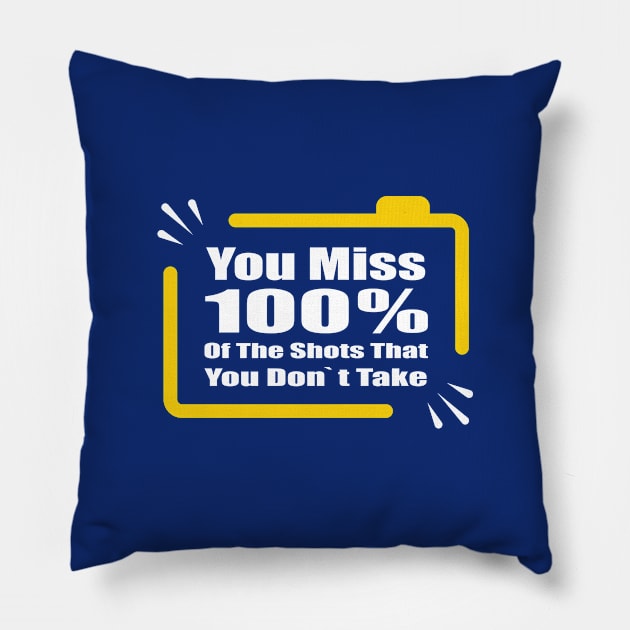 you miss 100% of the shots you dont take Pillow by Amrshop87