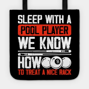 Sleep With A Pool Player We Know How To Treat A Nice Rack T shirt For Women Tote