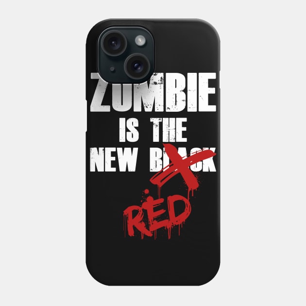 Zombie Is The New Red Phone Case by Liberty Art