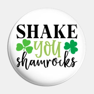 Shake Your Shamrock Pin