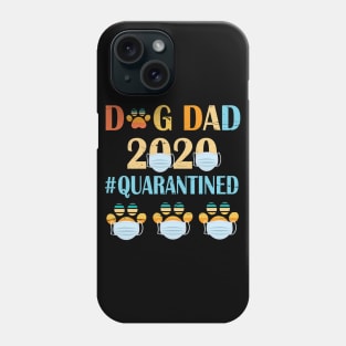 Dog Dad 2020 Quarantined Happy Father Parent Summer Independence July 4th Day Dog Daddy Phone Case