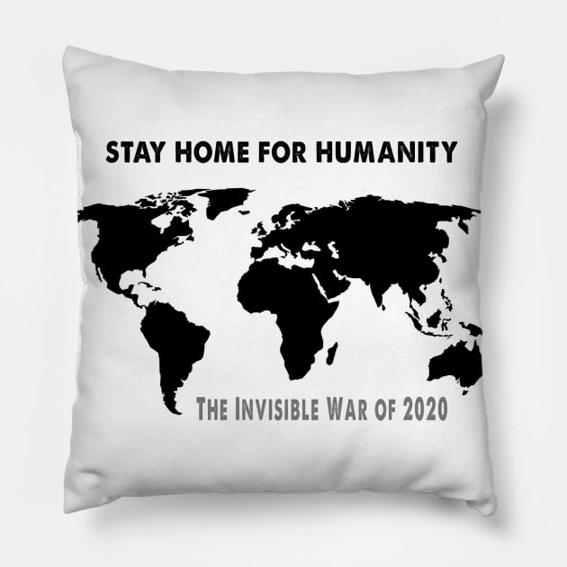 Stay home for humanity Pillow by AVISION