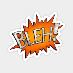 BLEH! Logo Magnet