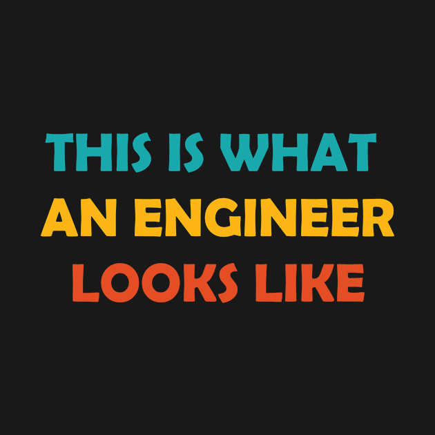 This is What an Engineer Looks Like by TheInkElephant