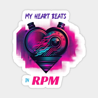 My Heart Beats In RPM Magnet