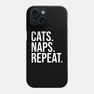 Cats Naps Repeat Phone Case