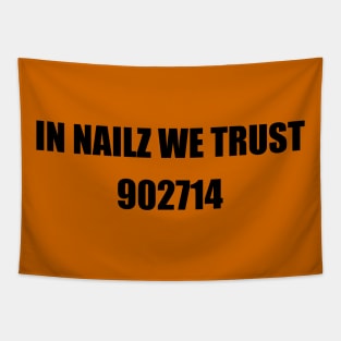 In Nailz we trust Tapestry