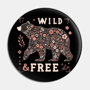 Live Wild and Free Bear Pin