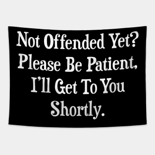 Not Offended? Tapestry