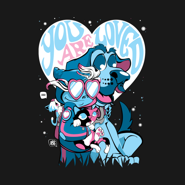 You are Loved. Trans Pride by CuddleswithCatsArt