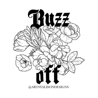 Buzz Off T-Shirt