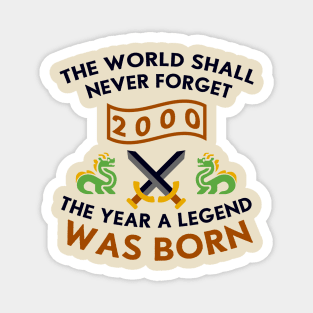 2000 The Year A Legend Was Born Dragons and Swords Design Magnet