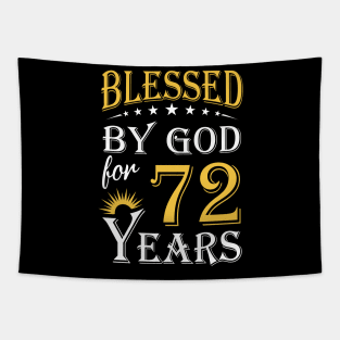 Blessed By God For 72 Years 72nd Birthday Tapestry