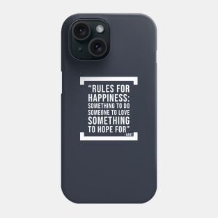Rules for Happiness - Kant Quote - Philosophy Phone Case
