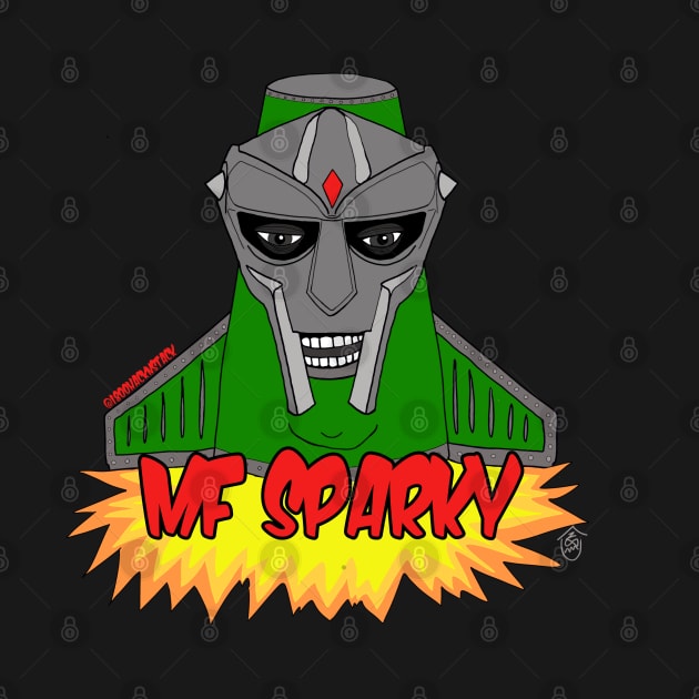 MF SPARKY meets Doom Deez Nuts by HacknStack